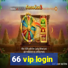 66 vip login